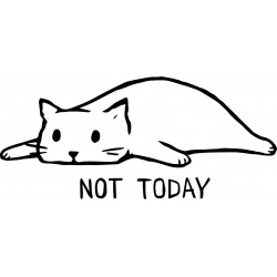 not-today